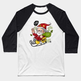 Santa Weed is Coming!! Baseball T-Shirt